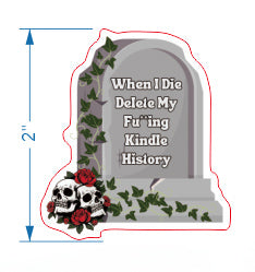 Bury Me * Sticker