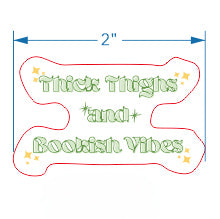 Thick Bookish Vibes* Sticker