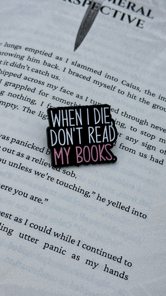 Don’t read my books | Enamel Pin